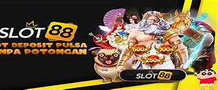 Slot Deposit Pulsa Tri 10 Ribu Tanpa Potongan